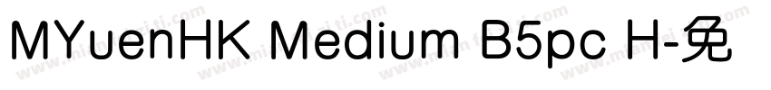 MYuenHK Medium B5pc H字体转换